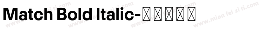 Match Bold Italic字体转换